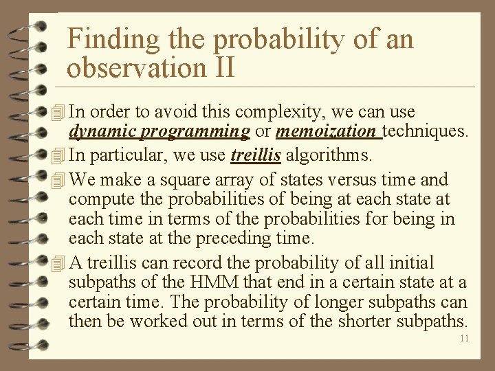 Finding the probability of an observation II 4 In order to avoid this complexity,