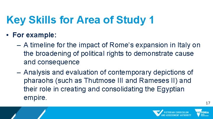 Key Skills for Area of Study 1 • For example: ‒ A timeline for