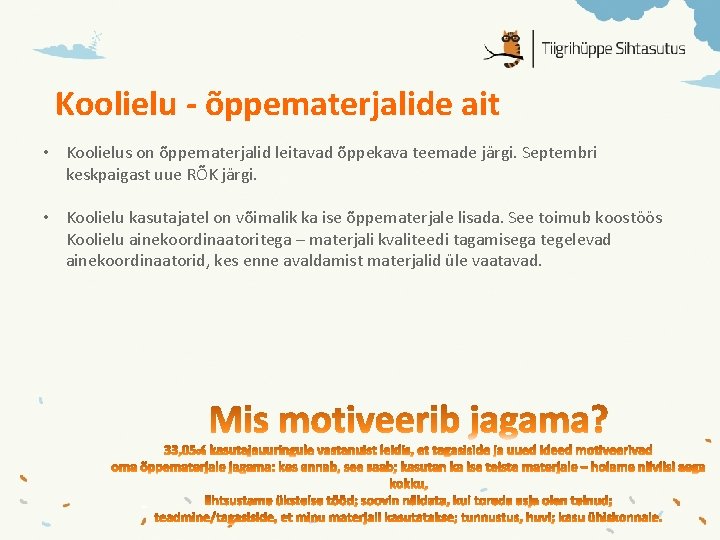 Koolielu - õppematerjalide ait • Koolielus on õppematerjalid leitavad õppekava teemade järgi. Septembri keskpaigast