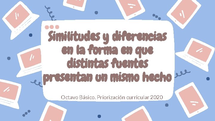 Similitudes y diferencias en la forma en que