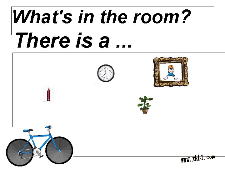 What's in the room? There is a. . . 