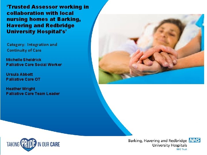 ‘Trusted Assessor working in collaboration with local nursing homes at Barking, Havering and Redbridge