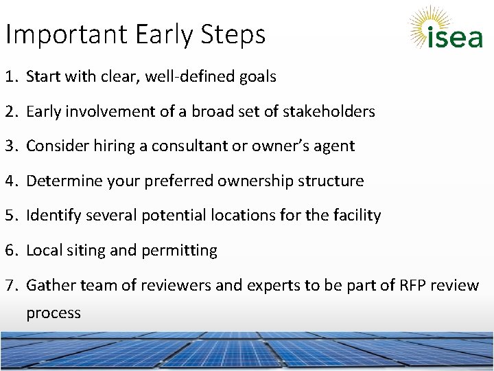 Important Early Steps 1. Start with clear, well-defined goals 2. Early involvement of a