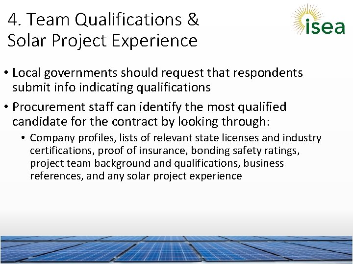4. Team Qualifications & Solar Project Experience • Local governments should request that respondents