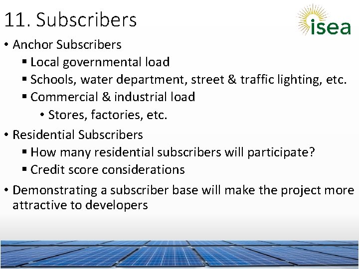 11. Subscribers • Anchor Subscribers § Local governmental load § Schools, water department, street