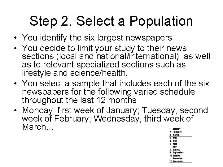 Step 2. Select a Population • You identify the six largest newspapers • You