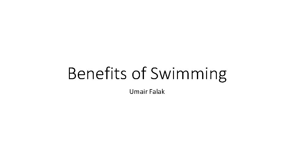 Benefits of Swimming Umair Falak 