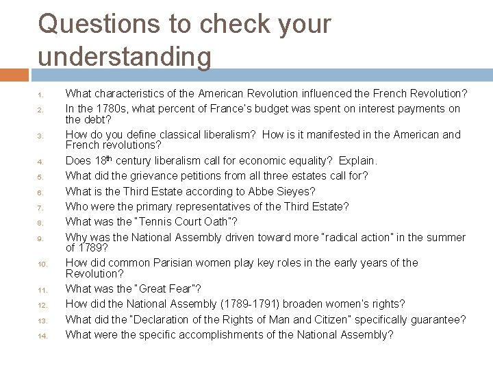 Questions to check your understanding 1. 2. 3. 4. 5. 6. 7. 8. 9.