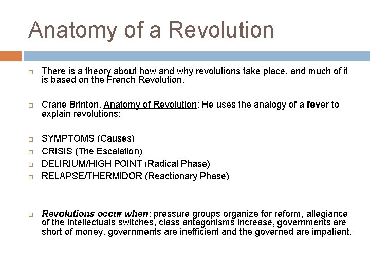 Anatomy of a Revolution There is a theory about how and why revolutions take