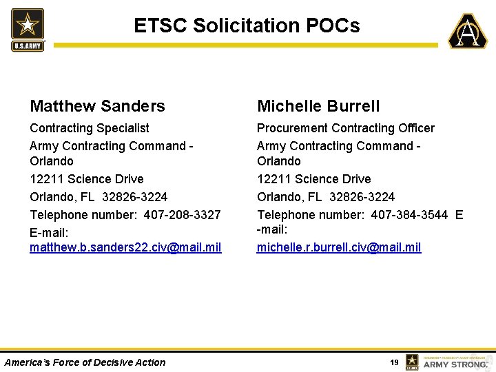 ETSC Solicitation POCs Matthew Sanders Michelle Burrell Contracting Specialist Army Contracting Command Orlando 12211