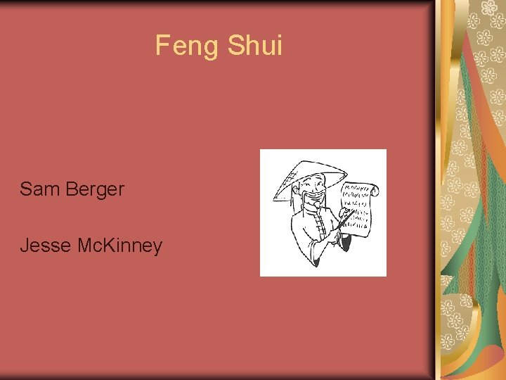 Feng Shui Sam Berger Jesse Mc. Kinney 