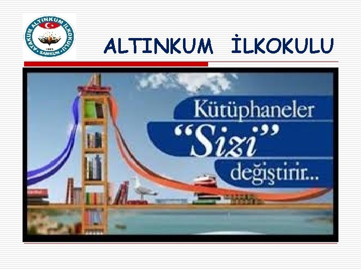 ALTINKUM İLKOKULU 