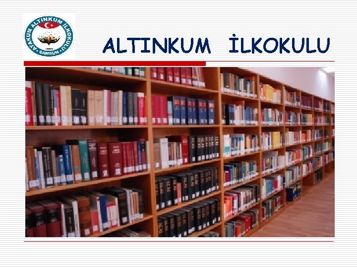 ALTINKUM İLKOKULU 