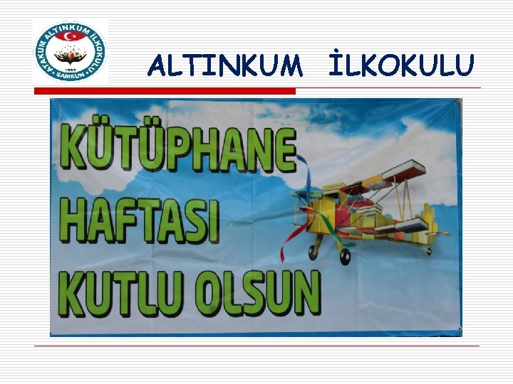 ALTINKUM İLKOKULU 