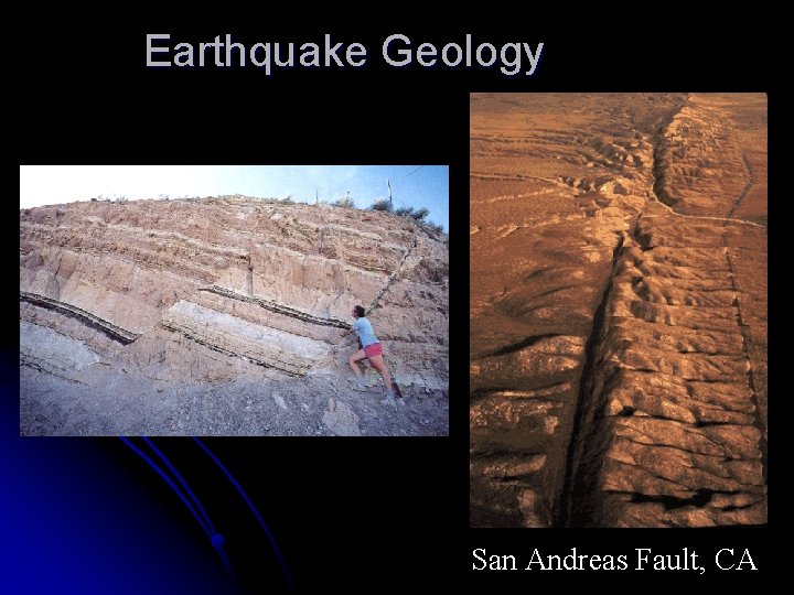 Earthquake Geology San Andreas Fault, CA 