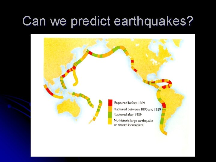 Can we predict earthquakes? 