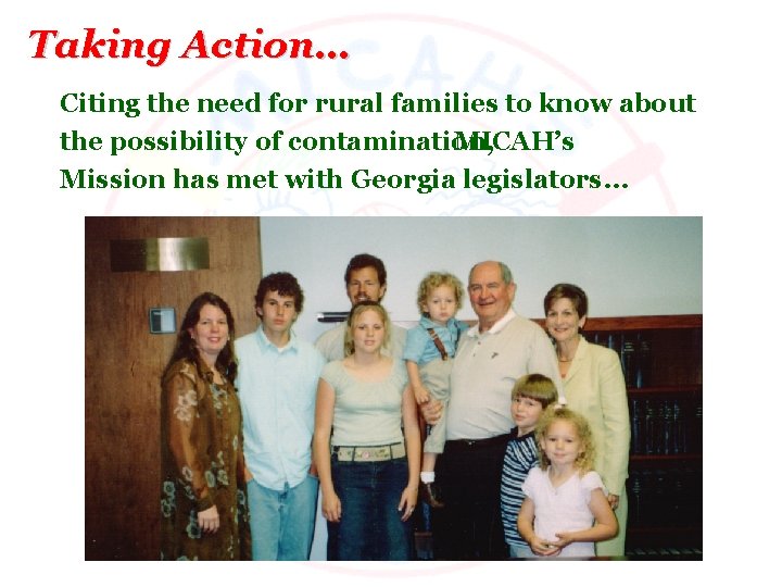 Taking Action… Citing the need for rural families to know about the possibility of
