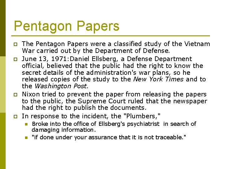 Pentagon Papers p p The Pentagon Papers were a classified study of the Vietnam