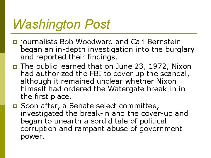 Washington Post p p p journalists Bob Woodward and Carl Bernstein began an in-depth