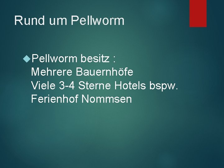 Rund um Pellworm besitz : Mehrere Bauernhöfe Viele 3 -4 Sterne Hotels bspw. Ferienhof