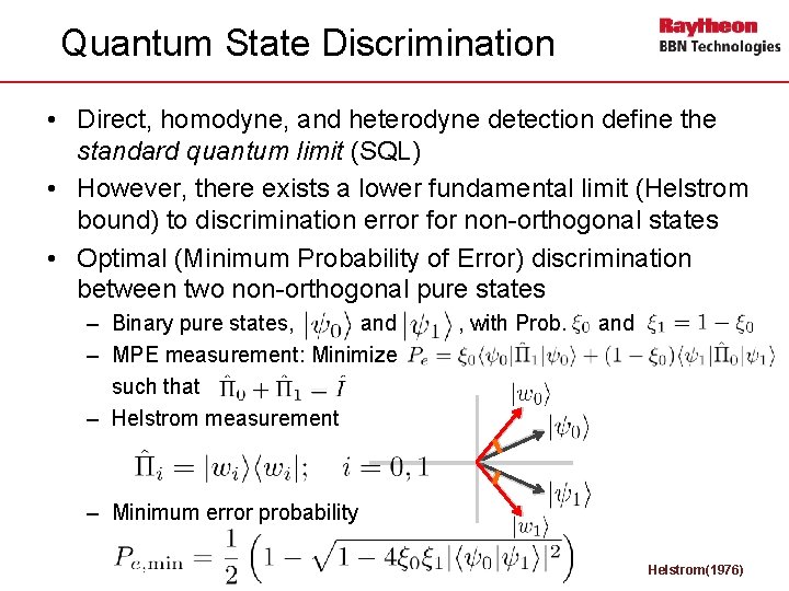 Quantum State Discrimination • Direct, homodyne, and heterodyne detection define the standard quantum limit