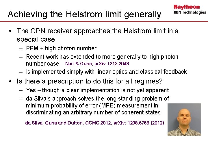 Achieving the Helstrom limit generally • The CPN receiver approaches the Helstrom limit in