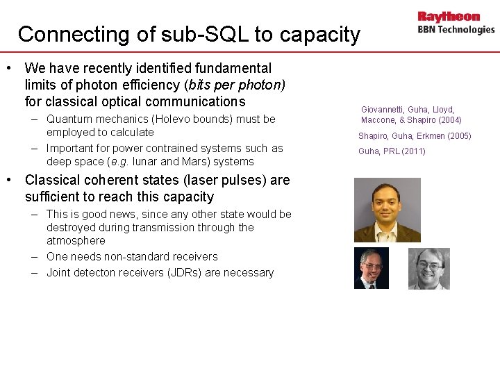 Connecting of sub-SQL to capacity • We have recently identified fundamental limits of photon