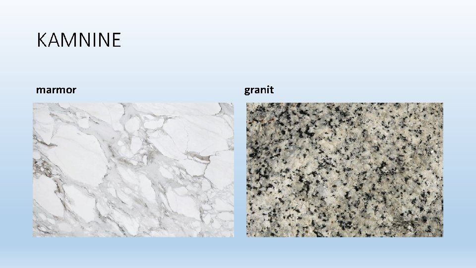 KAMNINE marmor granit 