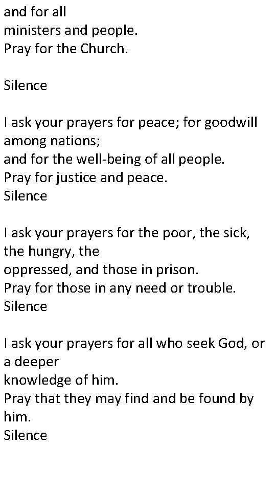 and for all ministers and people. Pray for the Church. Silence I ask your