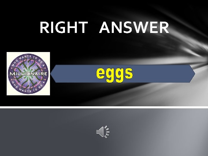 RIGHT ANSWER 