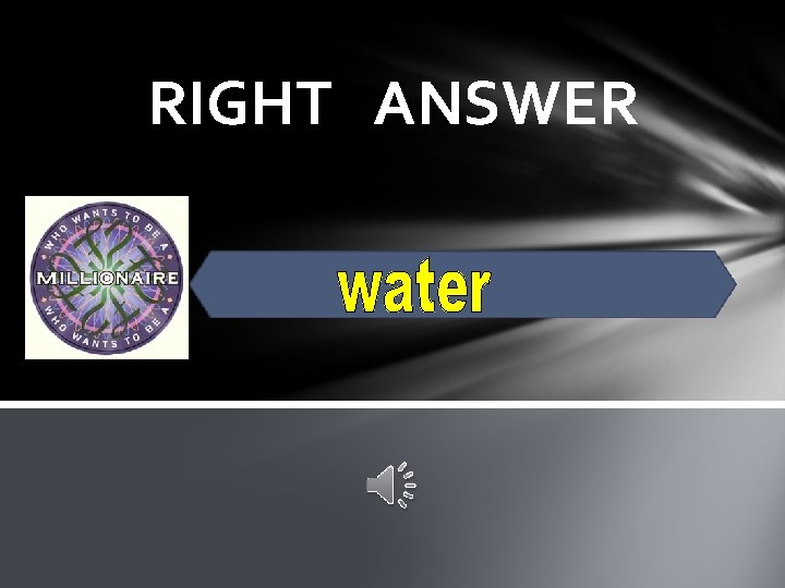 RIGHT ANSWER 