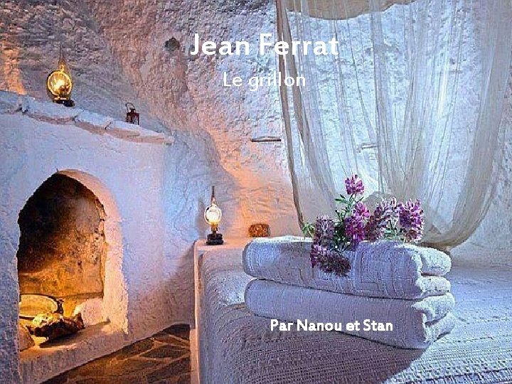 Jean Ferrat Le grillon Par Nanou et Stan 