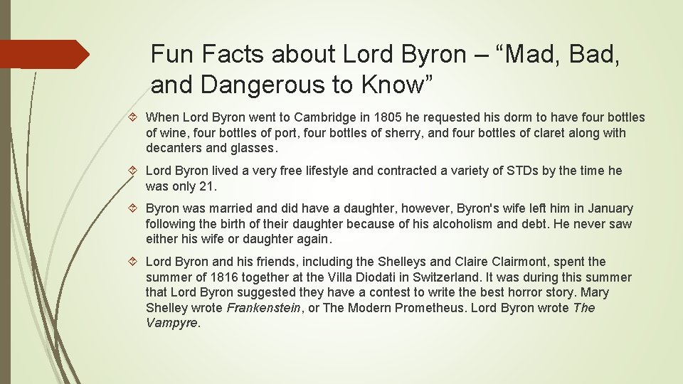 Fun Facts about Lord Byron – “Mad, Bad, and Dangerous to Know” When Lord