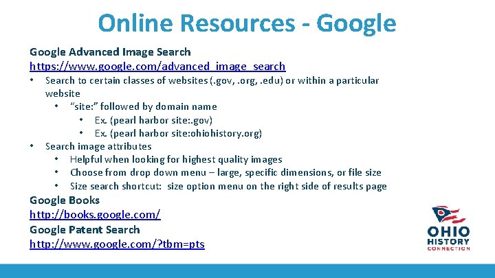 Online Resources - Google Advanced Image Search https: //www. google. com/advanced_image_search • • Search