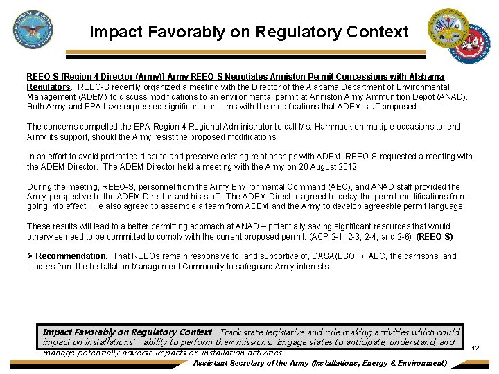 Impact Favorably on Regulatory Context REEO-S [Region 4 Director (Army)] Army REEO-S Negotiates Anniston