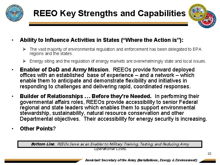 REEO Key Strengths and Capabilities • Ability to Influence Activities in States (“Where the