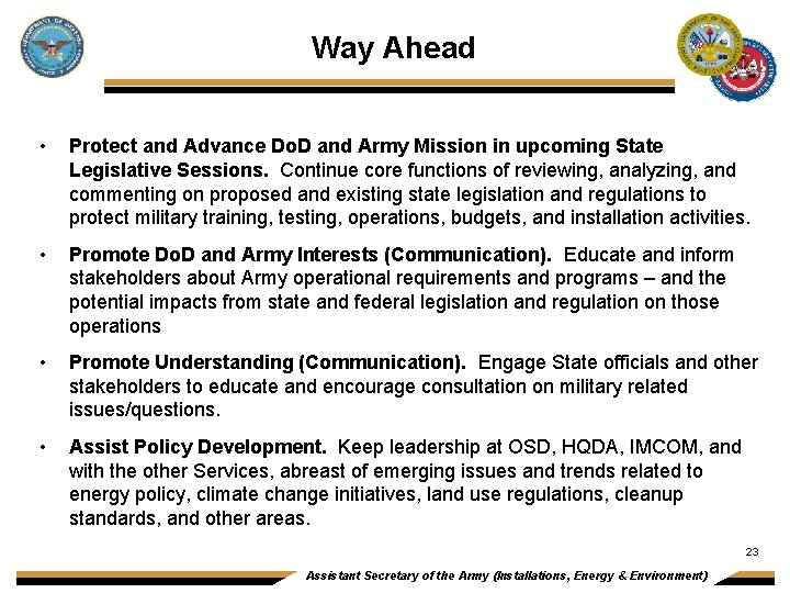 Way Ahead • Protect and Advance Do. D and Army Mission in upcoming State