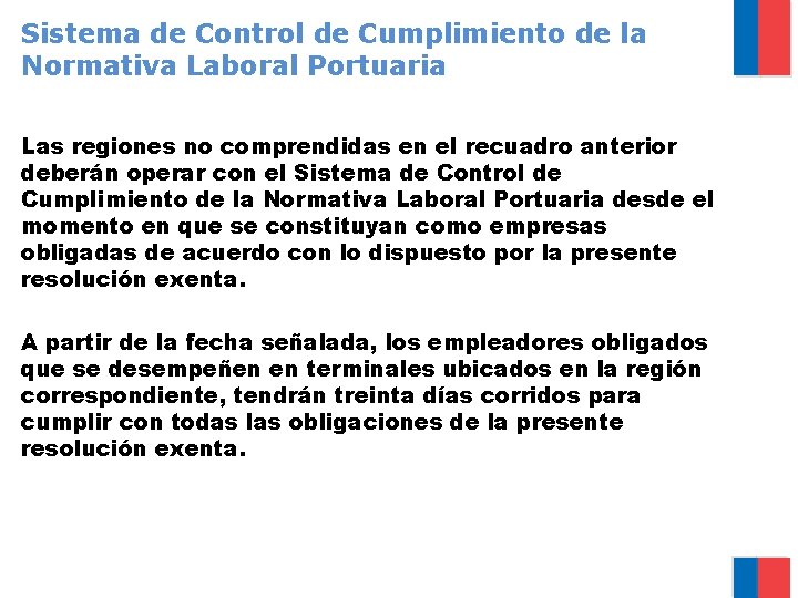 Sistema de Control de Cumplimiento de la Normativa Laboral Portuaria Las regiones no comprendidas