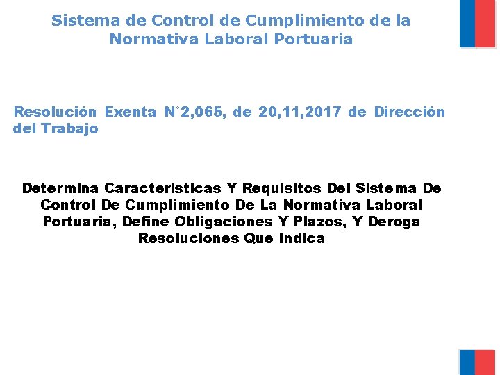 Sistema de Control de Cumplimiento de la Normativa Laboral Portuaria Resolución Exenta N° 2,