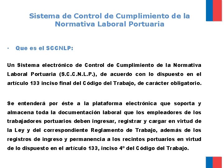 Sistema de Control de Cumplimiento de la Normativa Laboral Portuaria • Que es el