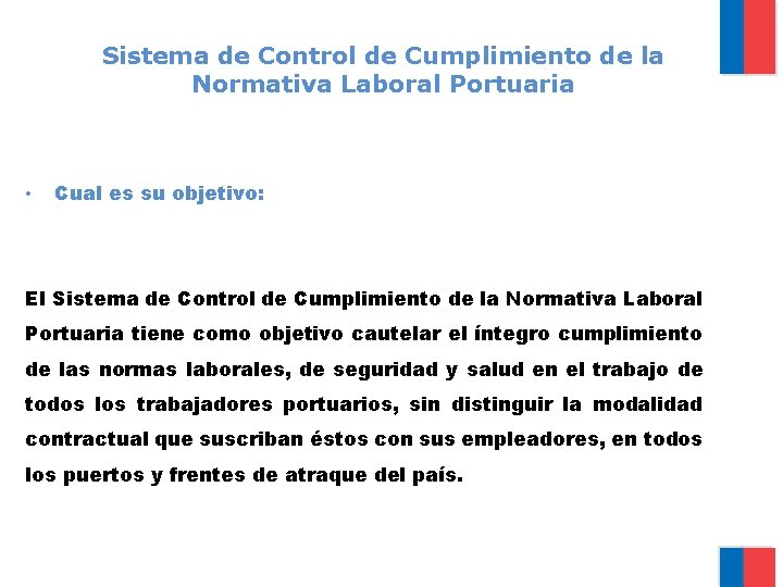 Sistema de Control de Cumplimiento de la Normativa Laboral Portuaria • Cual es su