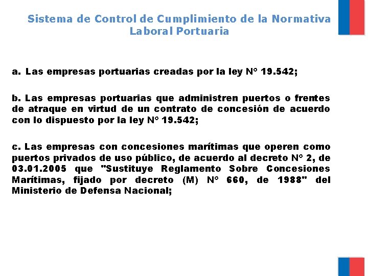 Sistema de Control de Cumplimiento de la Normativa Laboral Portuaria a. Las empresas portuarias