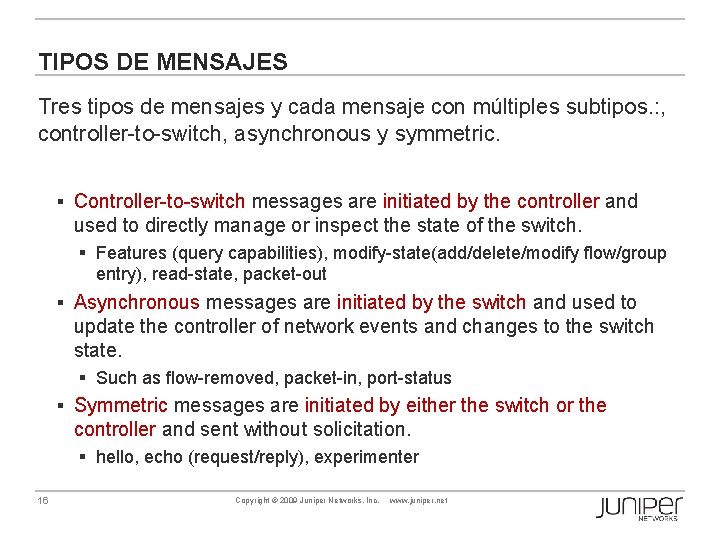 TIPOS DE MENSAJES Tres tipos de mensajes y cada mensaje con múltiples subtipos. :