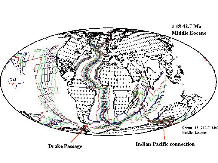 # 18 42. 7 Ma Middle Eocene Drake Passage Indian Pacific connection 