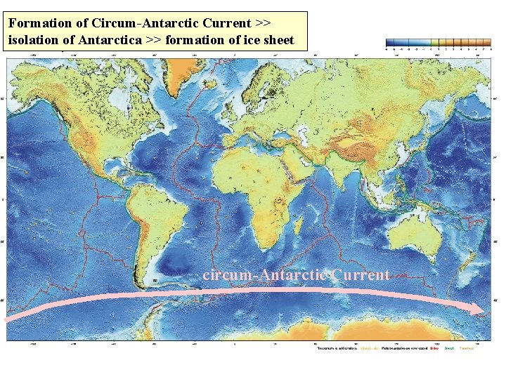 Formation of Circum-Antarctic Current >> isolation of Antarctica >> formation of ice sheet circum-Antarctic