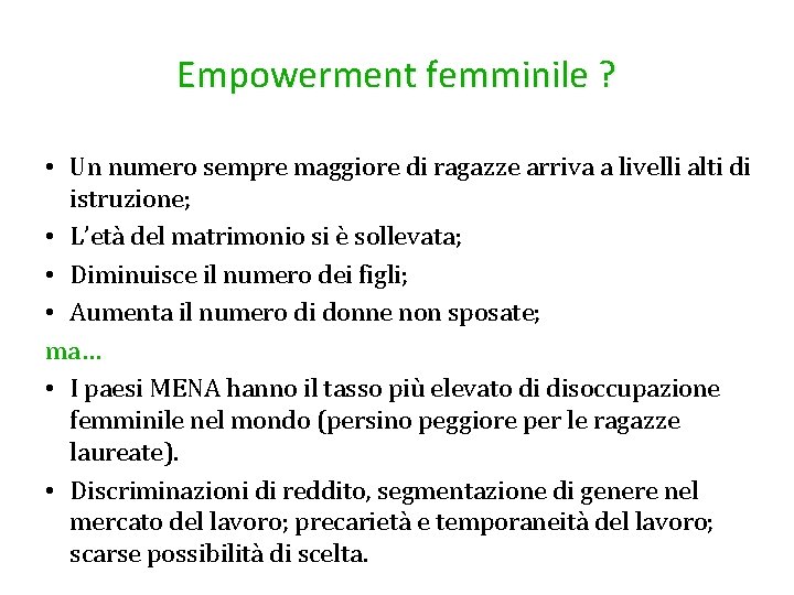 Empowerment femminile ? • Un numero sempre maggiore di ragazze arriva a livelli alti