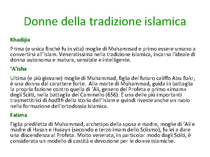 Donne della tradizione islamica Khadijia Prima (e unica finché fu in vita) moglie di