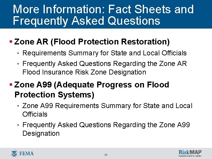 More Information: Fact Sheets and Frequently Asked Questions § Zone AR (Flood Protection Restoration)