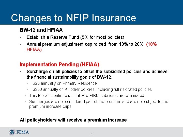 Changes to NFIP Insurance BW-12 and HFIAA • • Establish a Reserve Fund (5%