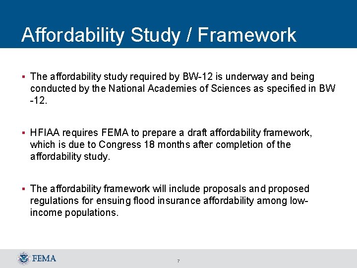 Affordability Study / Framework § The affordability study required by BW-12 is underway and